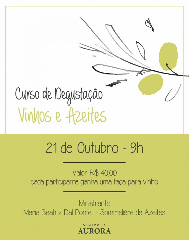 Vinícola Aurora promove curso de degustação de azeites e vinhos